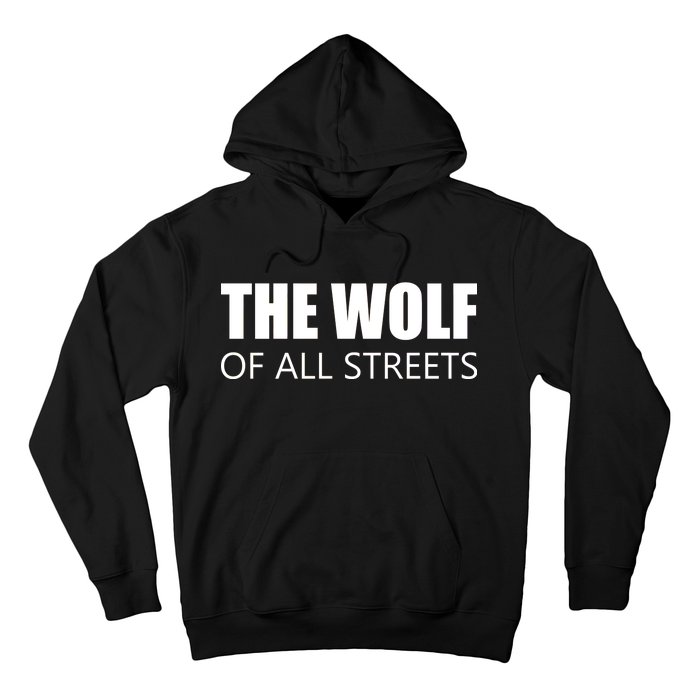 The Wolf of All Streets Hoodie