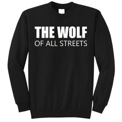 The Wolf of All Streets Sweatshirt