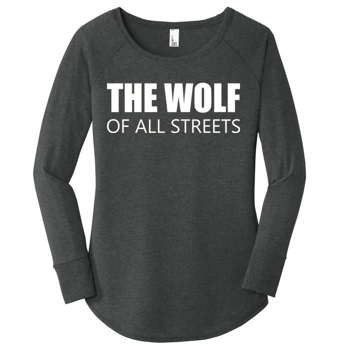 The Wolf of All Streets Women's Perfect Tri Tunic Long Sleeve Shirt