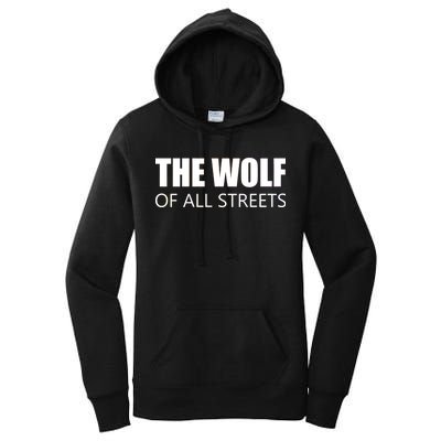 The Wolf of All Streets Women's Pullover Hoodie