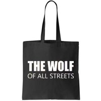 The Wolf of All Streets Tote Bag