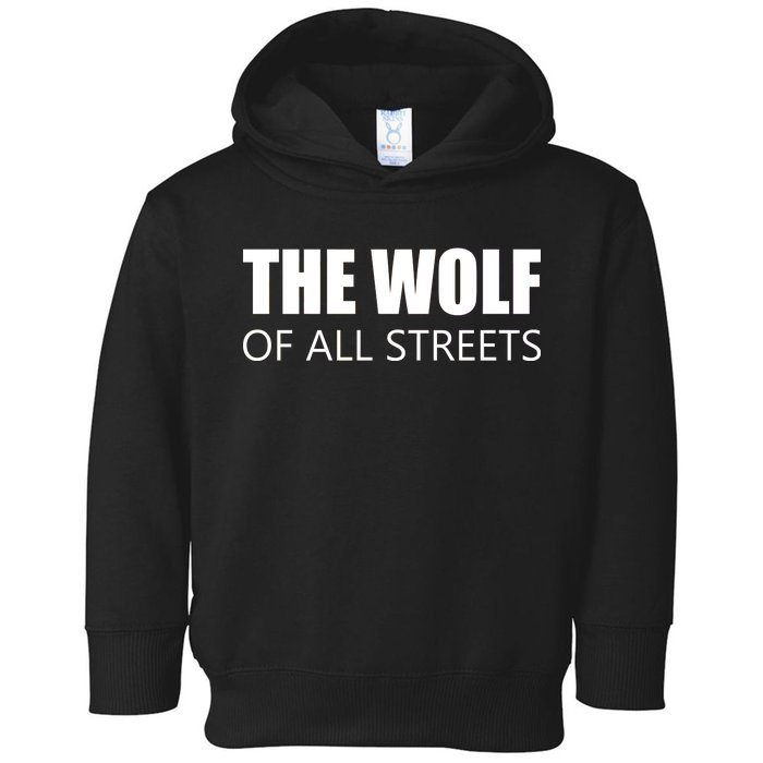 The Wolf of All Streets Toddler Hoodie