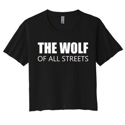 The Wolf of All Streets Women's Crop Top Tee