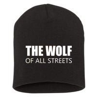 The Wolf of All Streets Short Acrylic Beanie