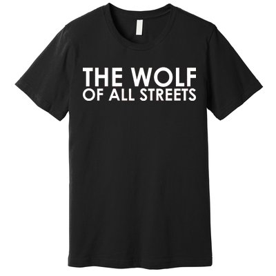 The Wolf of All Streets Classic Logo Premium T-Shirt