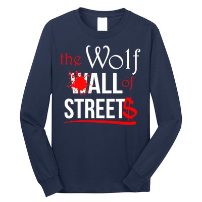 The Wolf of All Streets Wall Street Long Sleeve Shirt