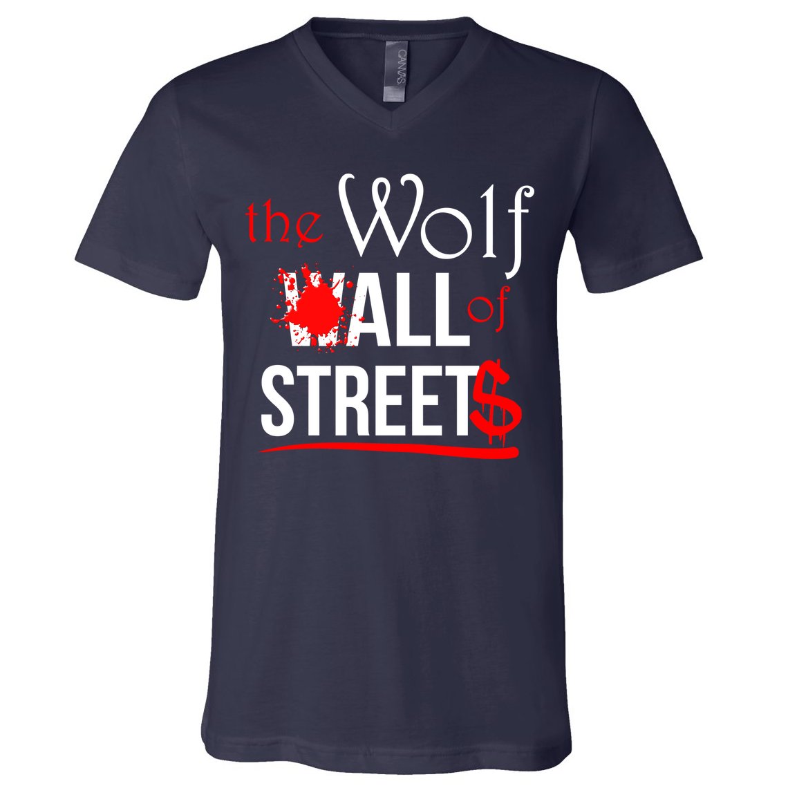 The Wolf of All Streets Wall Street V-Neck T-Shirt