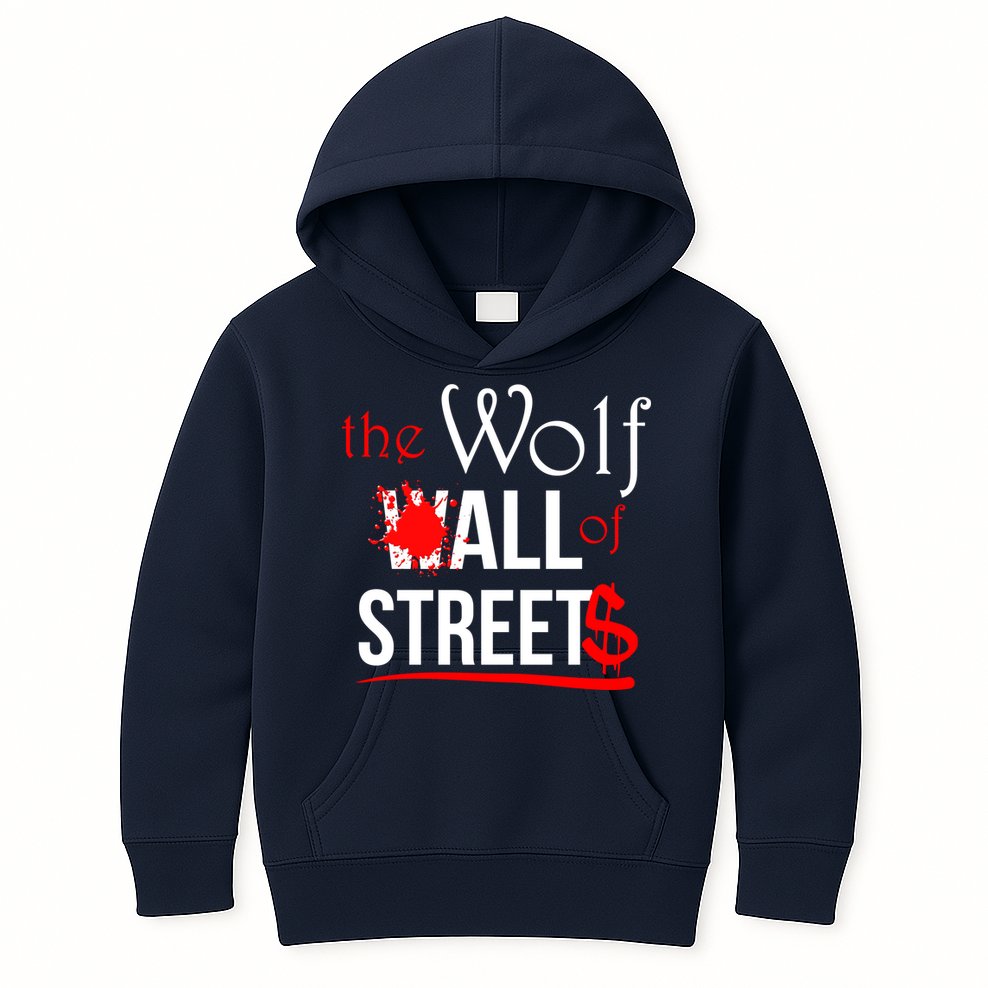 The Wolf of All Streets Wall Street Kids Hoodie
