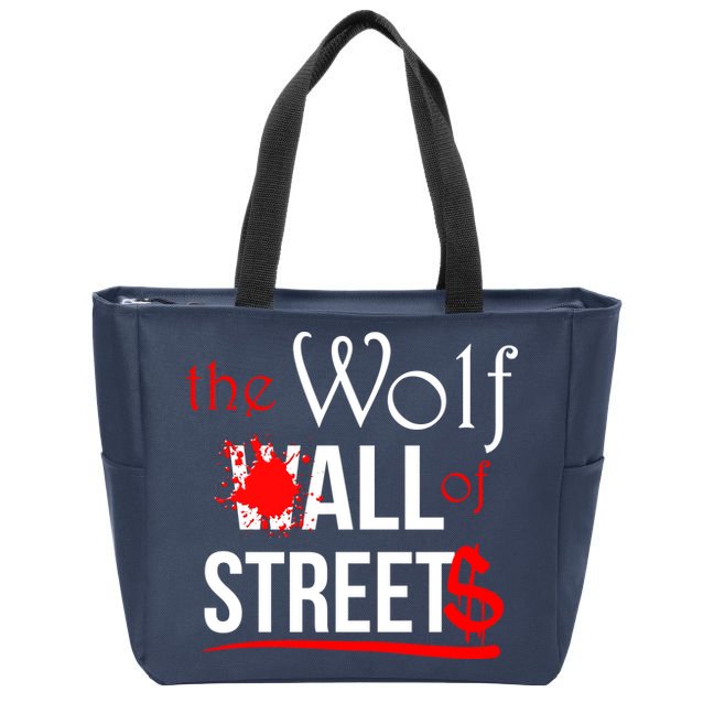 The Wolf of All Streets Wall Street Zip Tote Bag