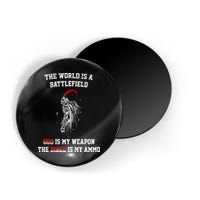 The World Is a Battlefield God is my Weapon Magnet