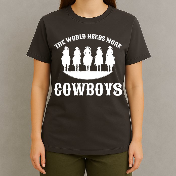 The World Needs More Cowboys T-Shirt