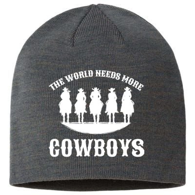 The World Needs More Cowboys Sustainable Beanie