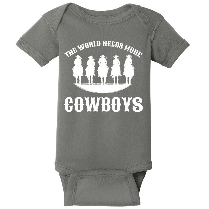 The World Needs More Cowboys Baby Bodysuit