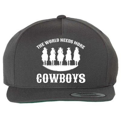 The World Needs More Cowboys Wool Snapback Cap