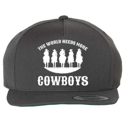 The World Needs More Cowboys Wool Snapback Cap