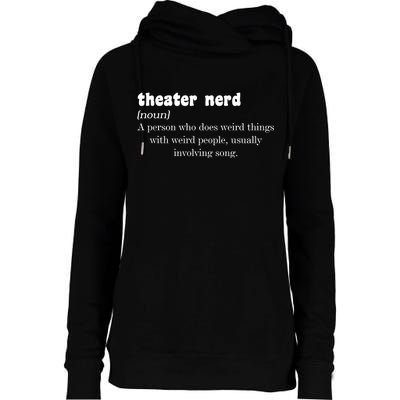 Theater Nerd Womens Funnel Neck Pullover Hood