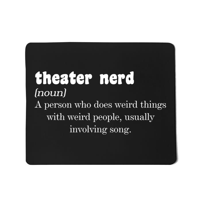 Theater Nerd Mousepad