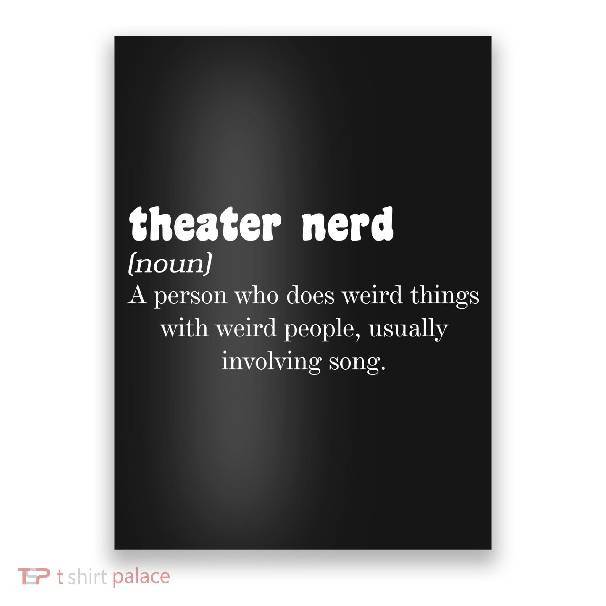 Theater Nerd Poster