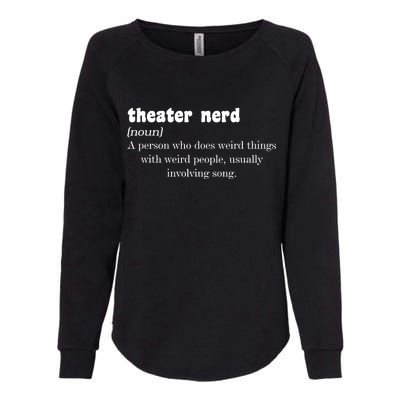 Theater Nerd Womens California Wash Sweatshirt