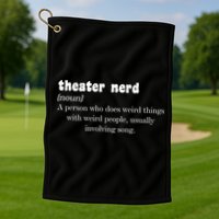 Theater Nerd Golf Towel
