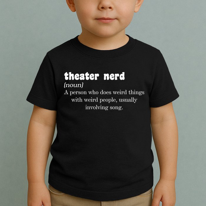 Theater Nerd Toddler T-Shirt