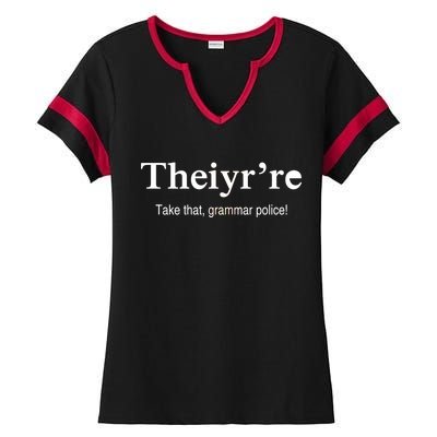 Theiy're Take That Grammar Police Ladies Halftime Notch Neck Tee