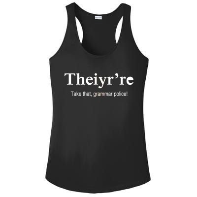 Theiy're Take That Grammar Police Ladies PosiCharge Competitor Racerback Tank