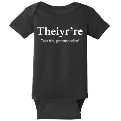 Theiy're Take That Grammar Police Baby Bodysuit