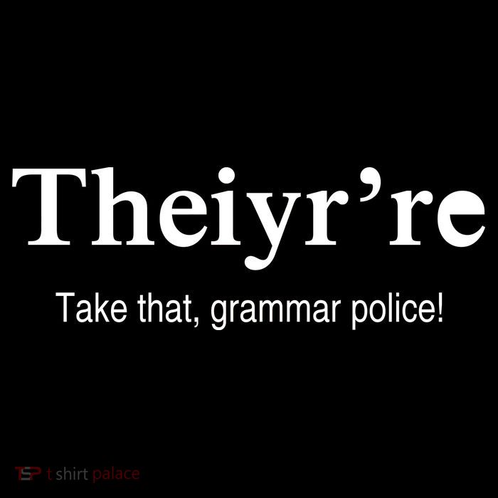 Theiy're Take That Grammar Police Women's V-Neck T-Shirt