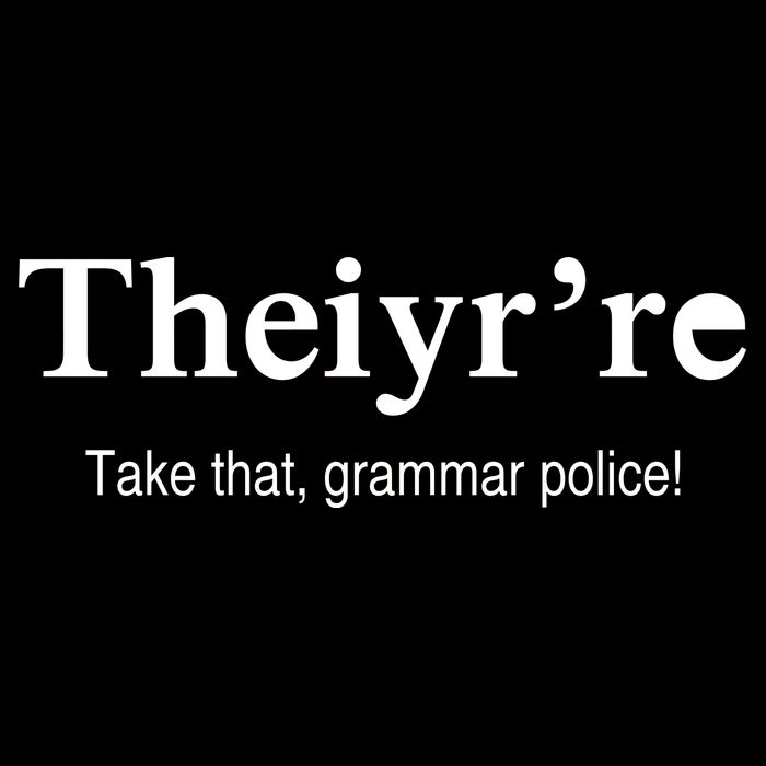 Theiy're Take That Grammar Police Zip Tote Bag