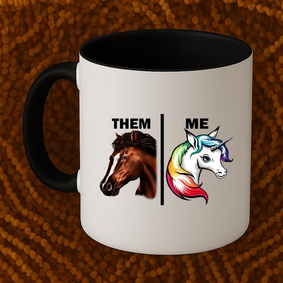 Them Horse Me Unicorn Mug
