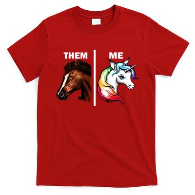 Them Horse Me Unicorn T-Shirt