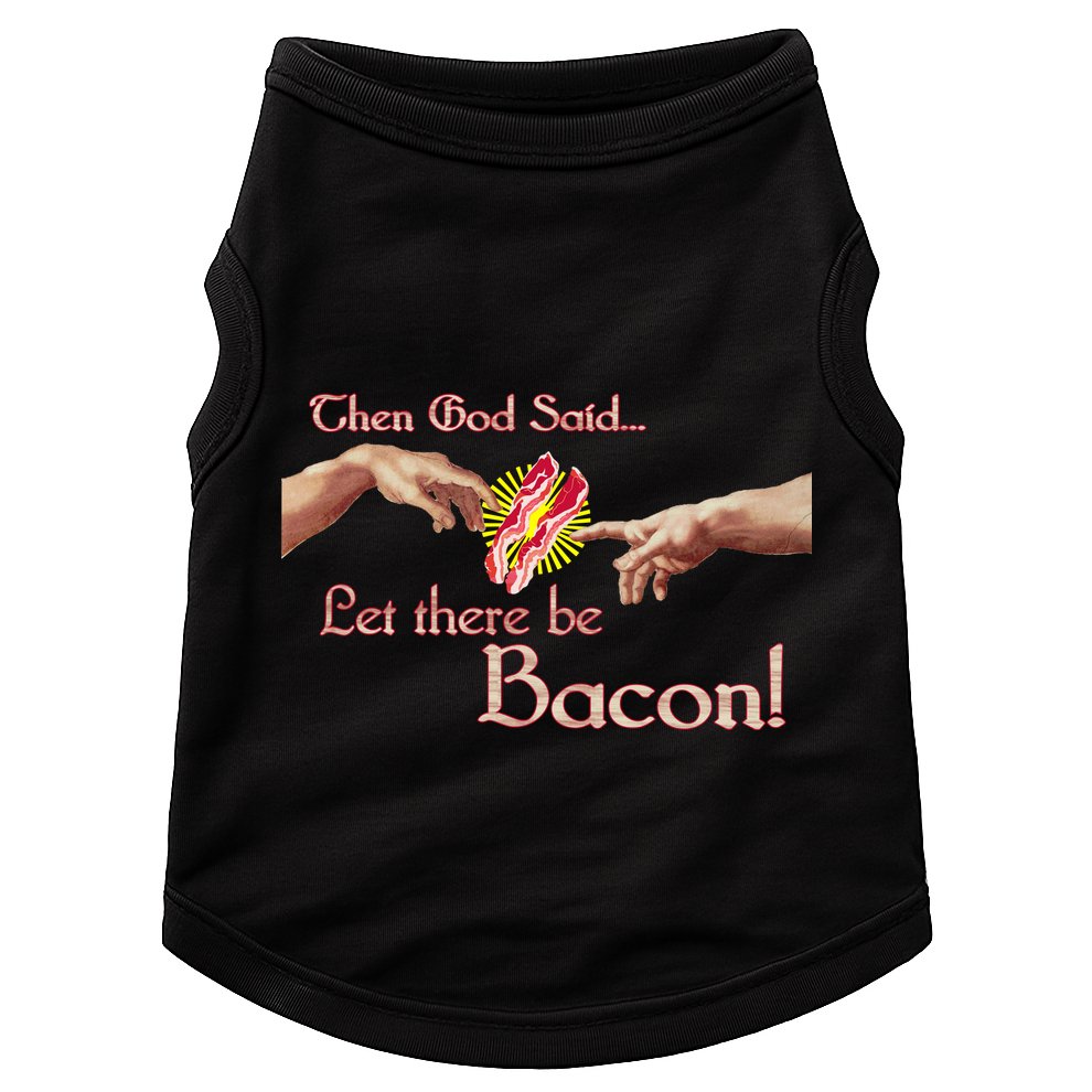 Then God Said Let There Be Bacon Doggie Tank