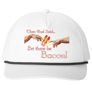 Then God Said Let There Be Bacon Snapback Five-Panel Rope Hat