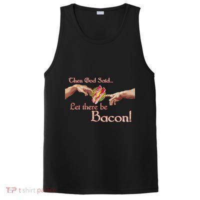 Then God Said Let There Be Bacon PosiCharge Competitor Tank