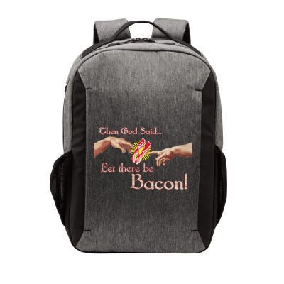 Then God Said Let There Be Bacon Vector Backpack