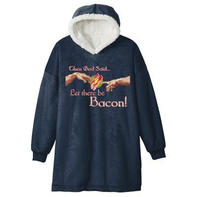 Then God Said Let There Be Bacon Hooded Wearable Blanket