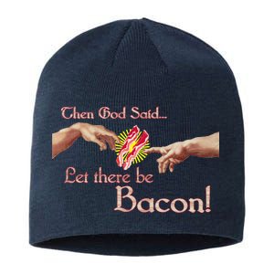 Then God Said Let There Be Bacon Sustainable Beanie