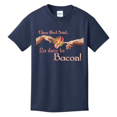 Then God Said Let There Be Bacon Kids T-Shirt