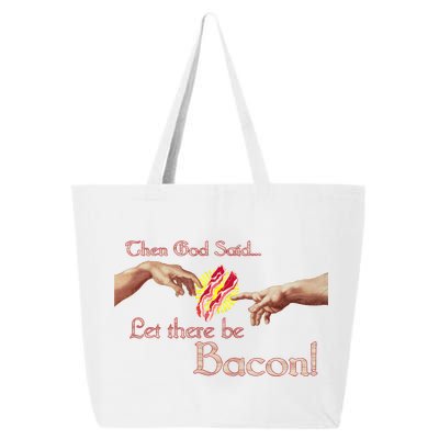 Then God Said Let There Be Bacon 25L Jumbo Tote