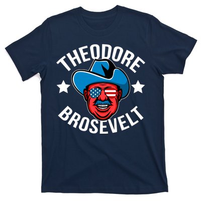 Theodore Brosevelt T-Shirt