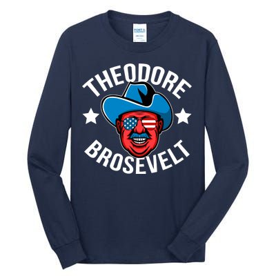 Theodore Brosevelt Tall Long Sleeve T-Shirt