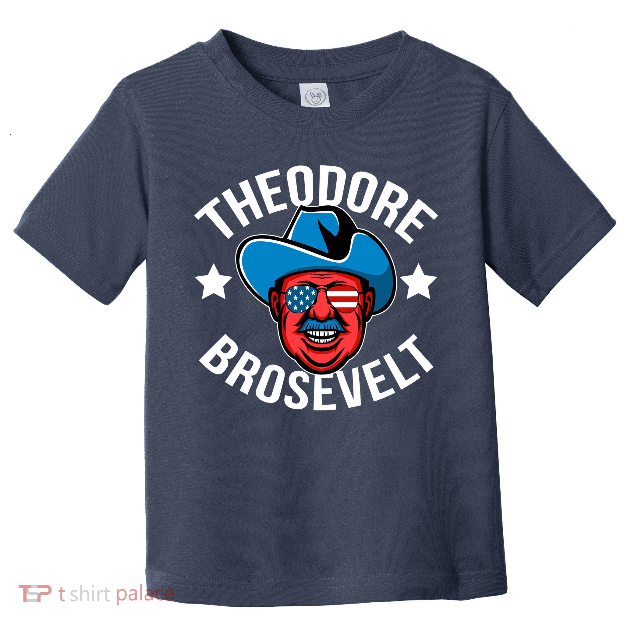Theodore Brosevelt Toddler T-Shirt