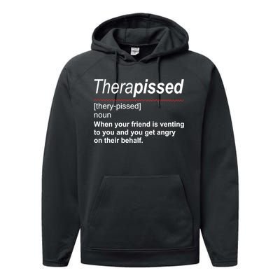 Therapissed Funny Definition Performance Fleece Hoodie