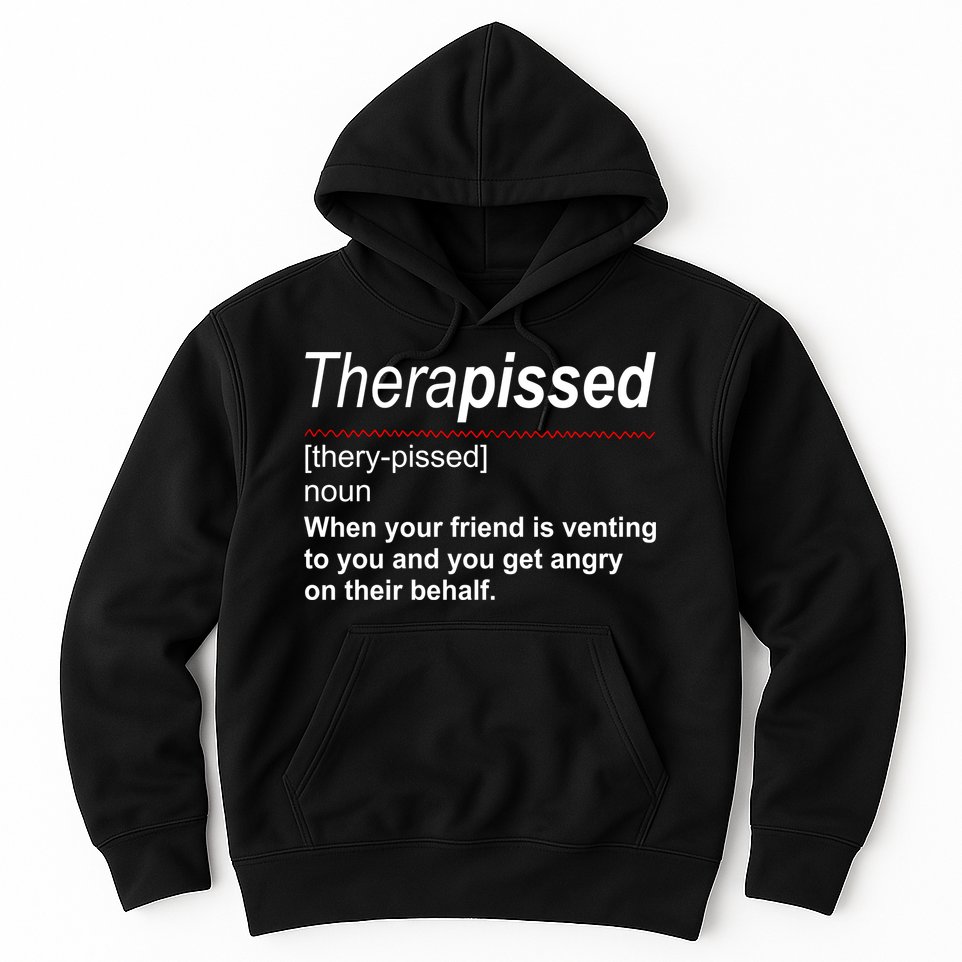 Therapissed Funny Definition Hoodie