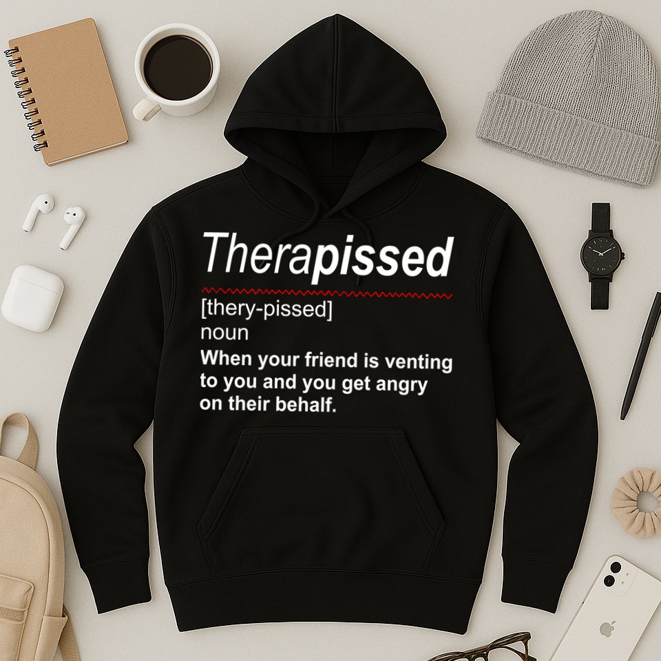 Therapissed Funny Definition Hoodie