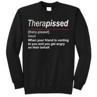 Therapissed Funny Definition Sweatshirt