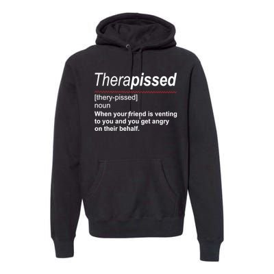 Therapissed Funny Definition Premium Hoodie