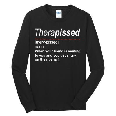 Therapissed Funny Definition Tall Long Sleeve T-Shirt