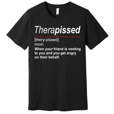 Therapissed Funny Definition Premium T-Shirt